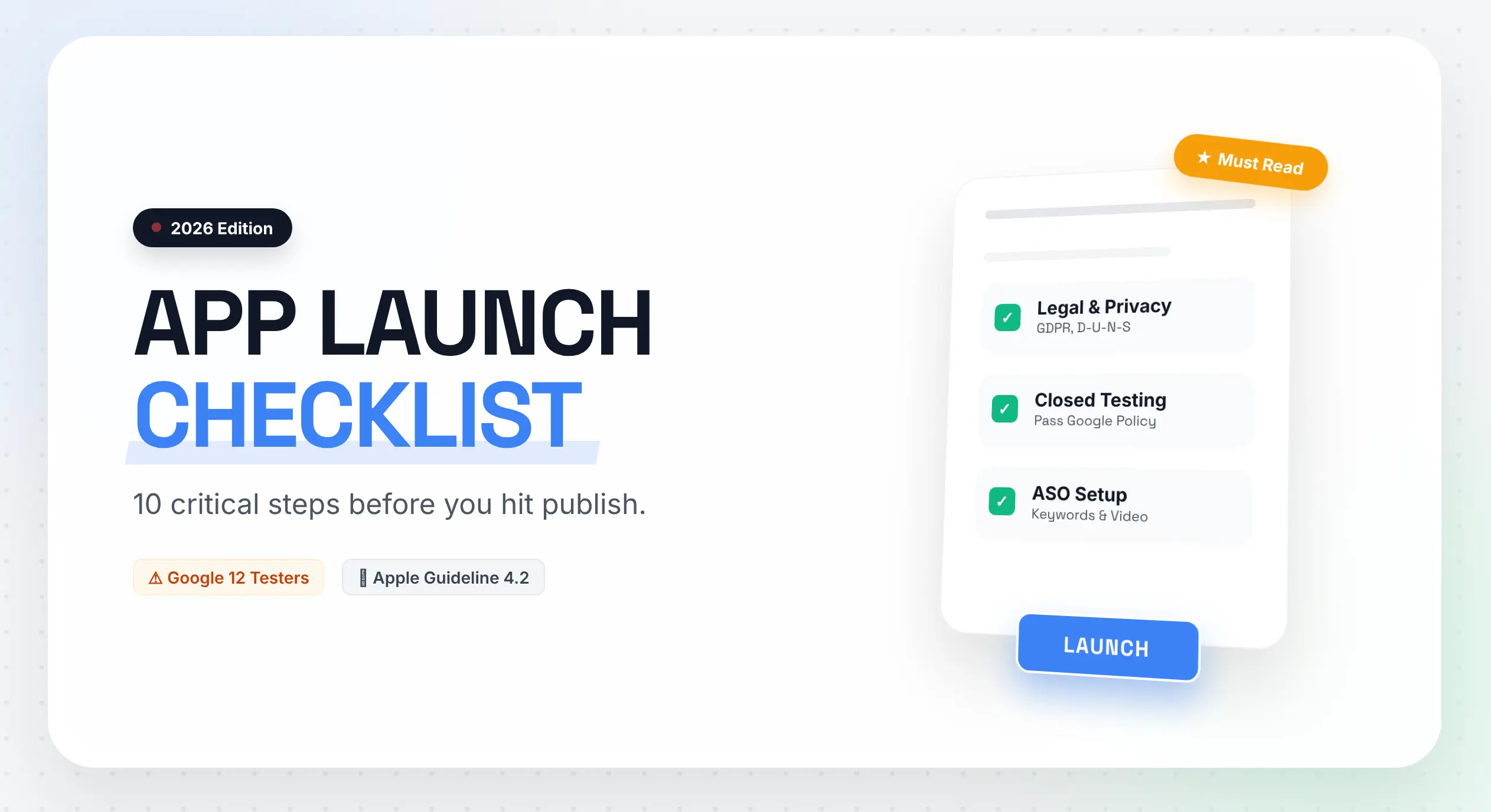 The Ultimate App Launch Checklist 2026: 10 Steps Before You Hit Publish (A Developer’s Bible)